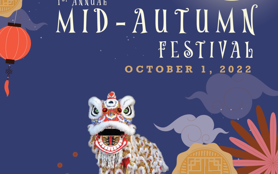 AASCSC and City of Santa Ana host 1st Annual Mid-Autumn Festival 2022